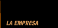 La Empresa